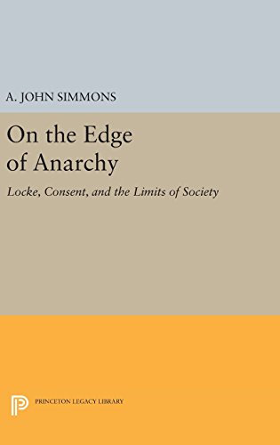 On the Edge of Anarchy Locke, Consent, and the Limits of Society [Hardcover]