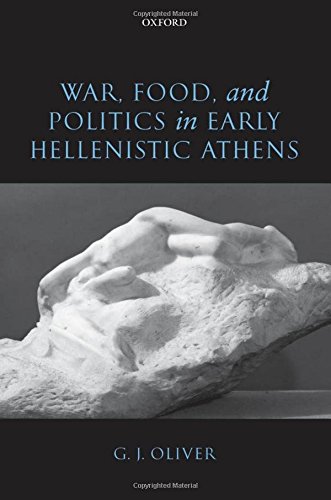 War, Food, and Politics in Early Hellenistic Athens [Hardcover]