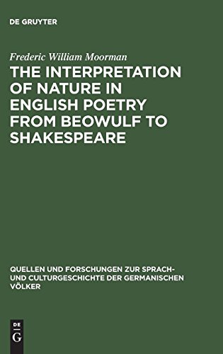 Interpretation of Nature in English Poetry from Beowulf to Shakespeare [Hardcover]