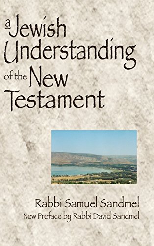 A Jewish Understanding Of The New Testament [Hardcover]