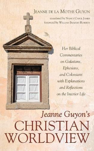 Jeanne Guyon's Christian Worldview [Hardcover]