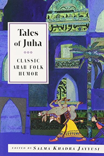 Tales Of Juha Classic Arab Folk Humor (international Folk Tales) [Paperback]