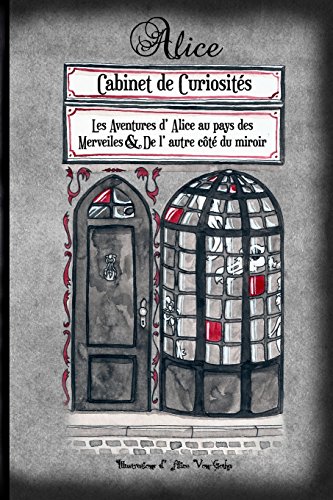 Alice - Cabinet de Curiosites [Paperback]