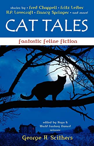 Cat Tales Fantastic Feline Fiction [Paperback]