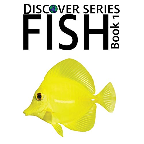 Fish  Clown Fish, Goldfish, Octopus and More Things That Swim [Paperback]