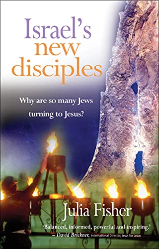 Israel's New Disciples Why Are So Many Jews Turning To Jesus [Paperback]