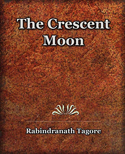 The Crescent Moon (1913) [Paperback]