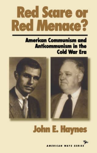 Red Scare or Red Menace American Communism and Anticommunism in the Cold War E [Paperback]
