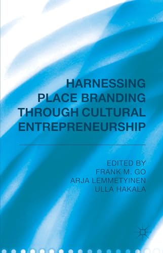 Harnessing Place Branding through Cultural Entrepreneurship [Hardcover]