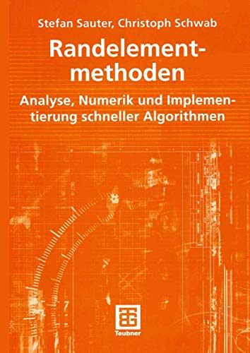 Randelementmethoden Analyse, Numerik und Implementierung schneller Algorithmen [Paperback]