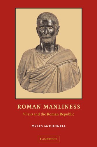 Roman Manliness  Virtus  and the Roman Republic [Paperback]