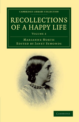 Recollections of a Happy Life Being the Autobiography of Marianne North [Paperback]