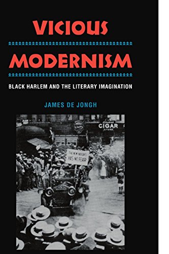 Vicious Modernism Black Harlem and the Literary Imagination [Paperback]