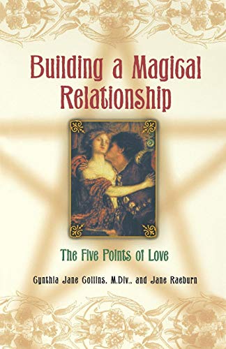 Building A Magical Relationship The Five Points of Love [Paperback]