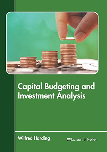 Capital Budgeting and Investment Analysis [Hardcover]