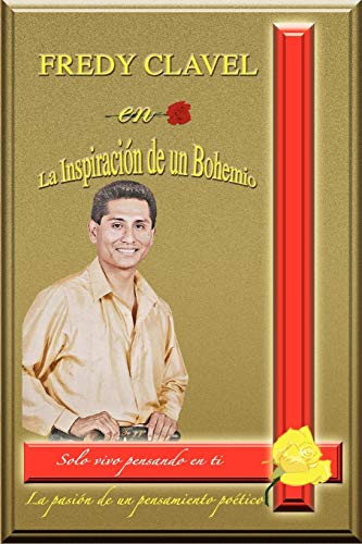 Fredy Clavel en la Inspiracion de un Bohemio [Paperback]