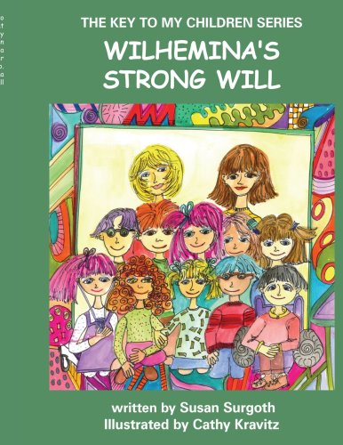 Key to My Children Series  Wilhemina's strong Will [Unknown]