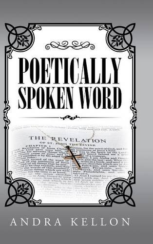 Poetically Spoken Word [Hardcover]