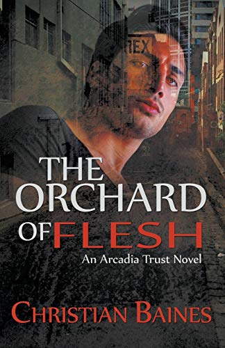 The Orchard Of Flesh [Paperback]