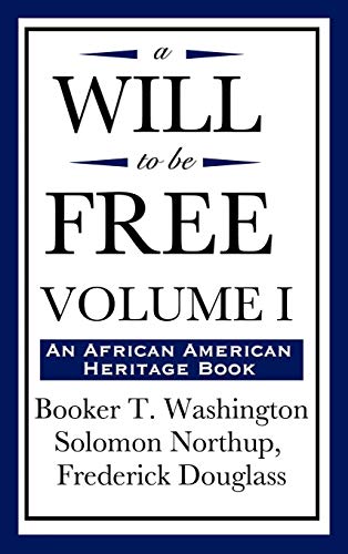 Will to Be Free (an African American Heritage Book) [Hardcover]