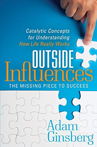 Outside Influences Catalytic Concepts for Understanding How Life Really Works [Paperback]