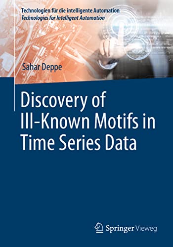 Discovery of IllKnown Motifs in Time Series Data [Paperback]