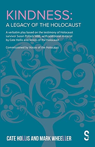 Kindness  A Legacy of the Holocaust The Susan Pollack Story [Paperback]