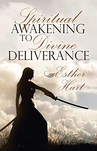 Spiritual Awakening to Divine Deliverance [Paperback]