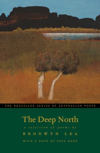 The Deep North A Selection of Poems [Paperback]