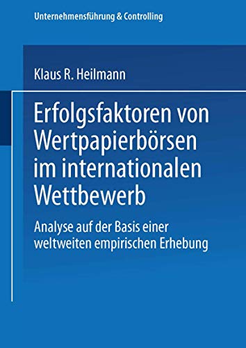 Erfolgsfaktoren von Wertpapierbrsen im internationalen Wettbewerb Analyse auf  [Paperback]