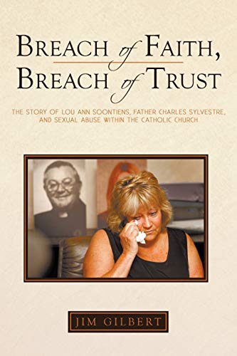 Breach Of Faith, Breach Of Trust The Story Of Lou Ann Soontiens, Father Charles [Paperback]