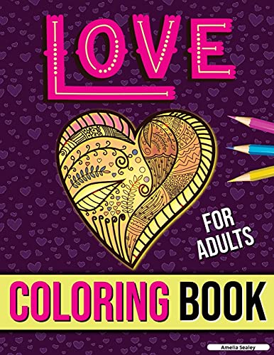Love Coloring Book For Adults