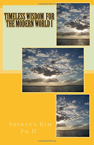 Timeless Wisdom  For The Modern World I Supreme Master Jinjung's Teachings (vol [Paperback]