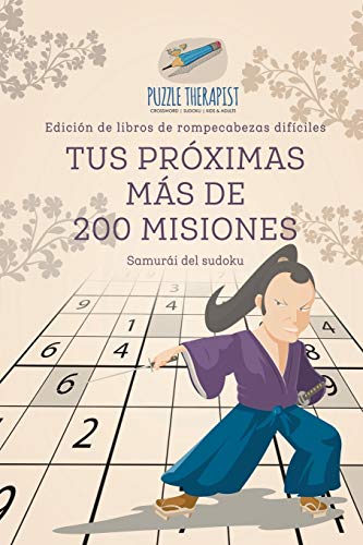 Tus Proximas Mas de 200 Misiones - Samurai Del Sudoku - Edicion de Libros de Rom [Paperback]
