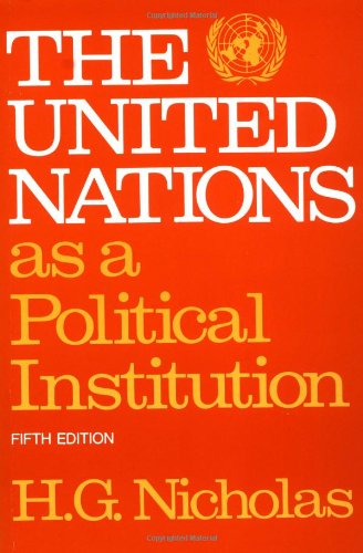 The United Nations As a Political Institution [Paperback]