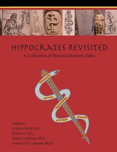Hippocrates Revisited A Collection Of Personal Student Oaths (paperback) [Paperback]