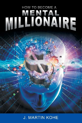 How To Become A Mental Millionaire [Paperback]