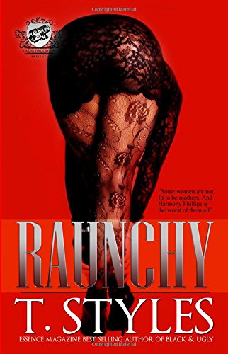 Raunchy (the Cartel Publications Presents) [Paperback]