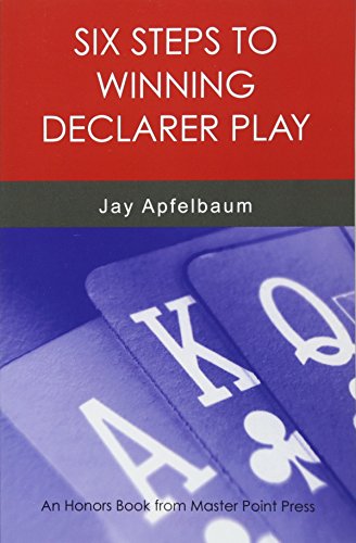 Six Steps To Winning Declarer Play [Paperback]
