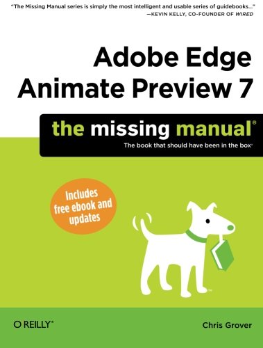 Adobe Edge Animate Preview 7 The Missing Manual [Paperback]