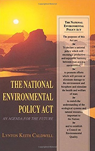 The National Environmental Policy Act An Agenda for the Future [Hardcover]