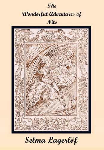 Wonderful Adventures Of Nils (including Further Adventures Of Nils) [Paperback]