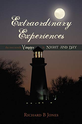 Extraordinary Experiences  Vampyre and Night and Day [Paperback]