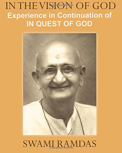 In the Vision of God  Experience in Continuation of in QUEST of GOD [Paperback]