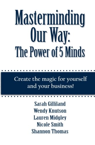 Masterminding Our Way The Power Of 5 Minds [Paperback]