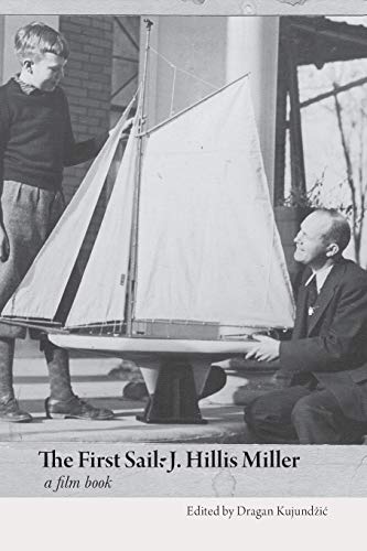 The First Sail J. Hillis Miller [Paperback]