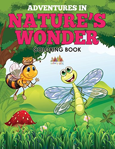 Adventures in Nature's Wonder Coloring Book [Paperback]