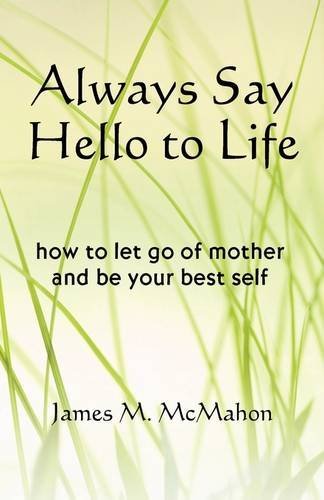 Always Say Hello To Life [Paperback]
