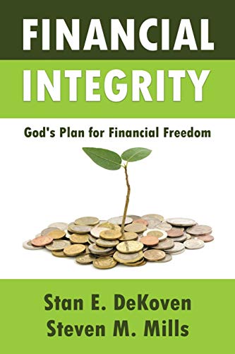 Financial Integrity God's Plan For Financial Freedom [Paperback]