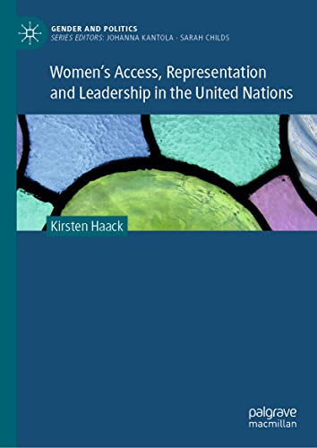 Women's Access, Representation and Leadership in the United Nations [Hardcover]